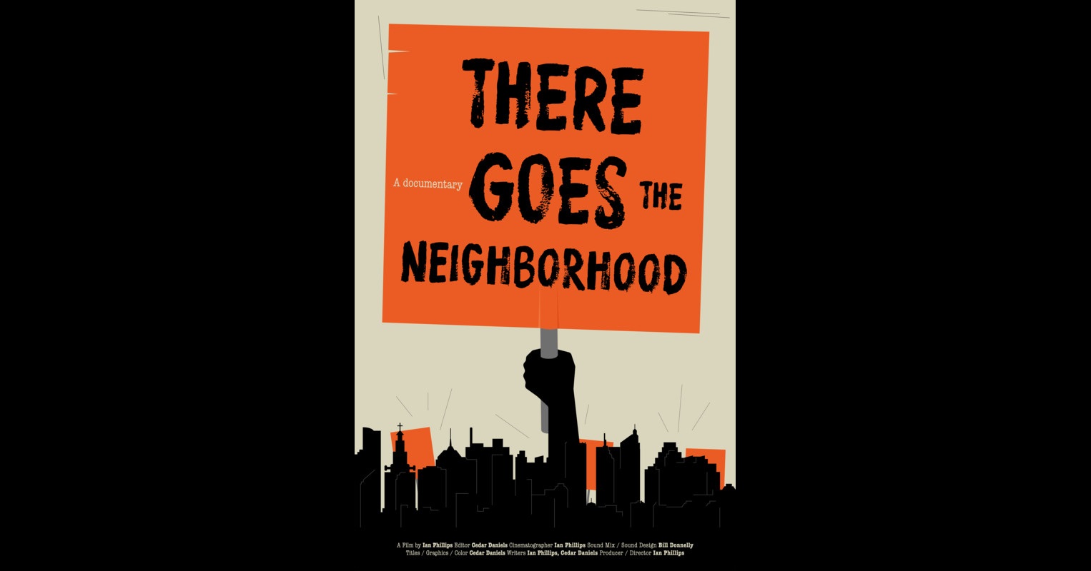 There Goes the Neighborhood Poster