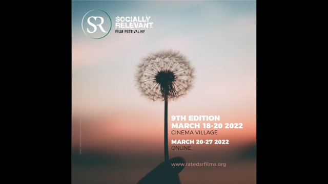 SR - SOCIALLY RELEVANT FILM FESTIVAL (March 18 - 20)