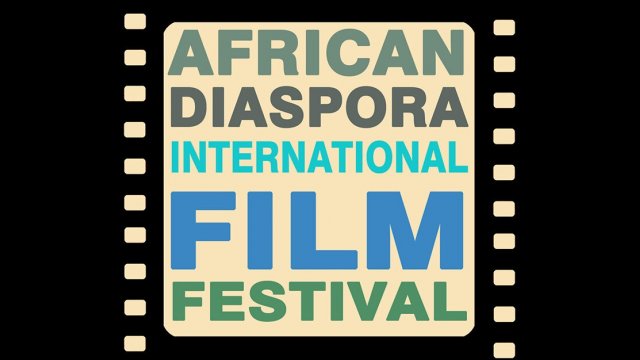 AFRICAN DIASPORA INTERNATIONAL FILM FESTIVAL 2023