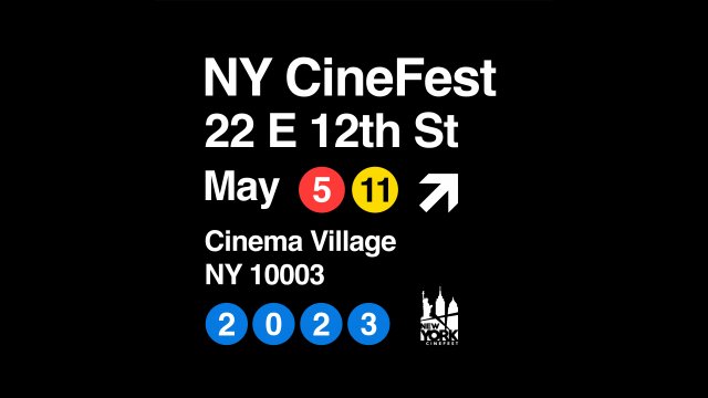 NEW YORK CINEFEST 2023 (May 5 - May 11)