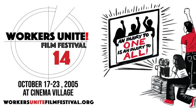 The Workers Unite Film Festival 14th Anniversary Season at Cinema Village NYC